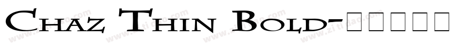 Chaz Thin Bold字体转换